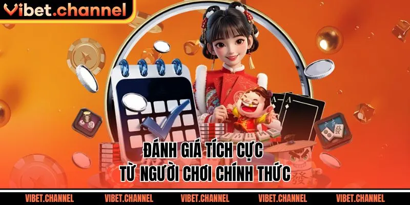 Đánh giá tích cực từ người chơi chính thức