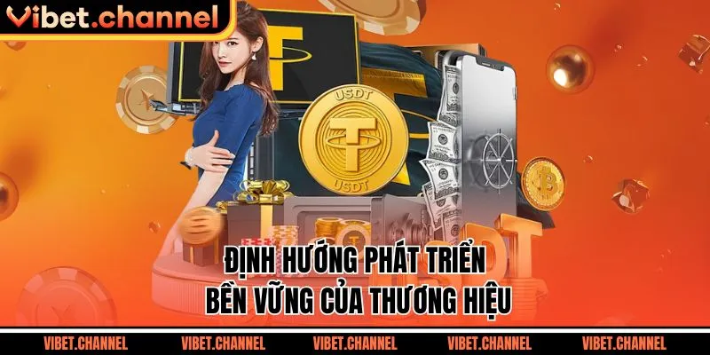 Định hướng phát triển bền vững của thương hiệu